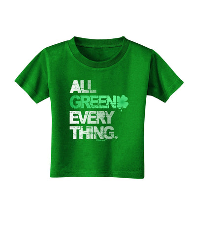 All Green Everything Distressed Toddler T-Shirt Dark-Toddler T-Shirt-TooLoud-Clover-Green-2T-Davson Sales