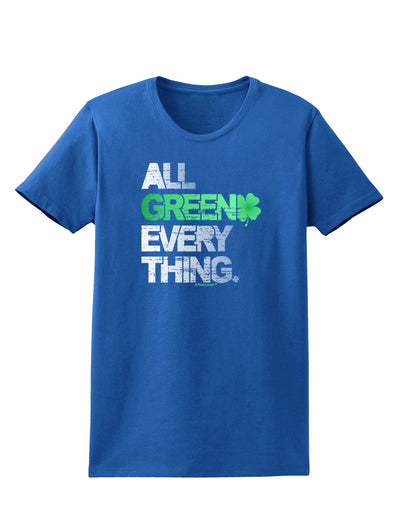 All Green Everything Distressed Womens Dark T-Shirt-TooLoud-Royal-Blue-X-Small-Davson Sales