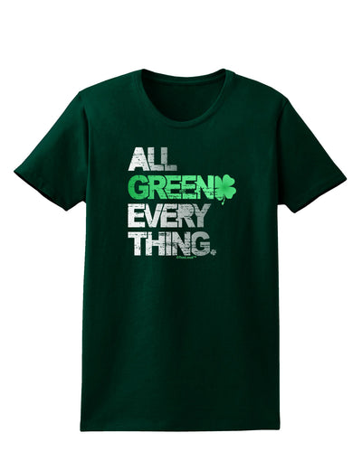 All Green Everything Distressed Womens Dark T-Shirt-TooLoud-Forest-Green-Small-Davson Sales