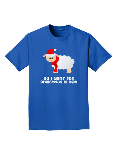 All I Want For Christmas Is Ewe Sheep Adult Dark T-Shirt-Mens T-Shirt-TooLoud-Royal-Blue-Small-Davson Sales