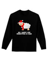 All I Want For Christmas Is Ewe Sheep Adult Long Sleeve Dark T-Shirt-TooLoud-Black-Small-Davson Sales