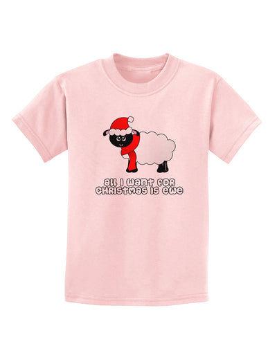 All I Want For Christmas Is Ewe Sheep Childrens T-Shirt-Childrens T-Shirt-TooLoud-PalePink-X-Small-Davson Sales