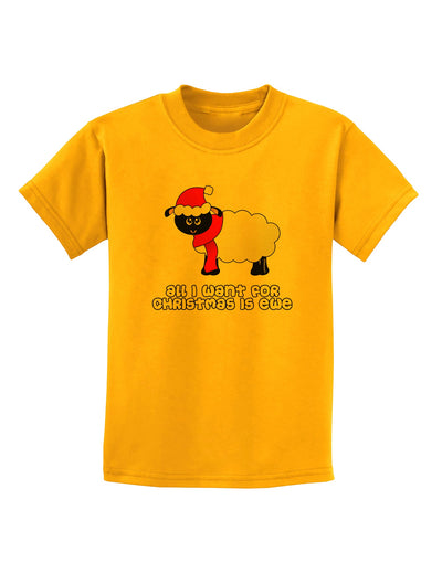 All I Want For Christmas Is Ewe Sheep Childrens T-Shirt-Childrens T-Shirt-TooLoud-Gold-X-Small-Davson Sales