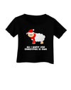 All I Want For Christmas Is Ewe Sheep Infant T-Shirt Dark-Infant T-Shirt-TooLoud-Black-06-Months-Davson Sales