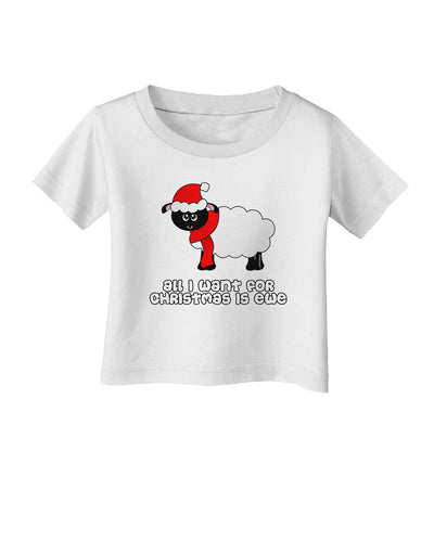 All I Want For Christmas Is Ewe Sheep Infant T-Shirt-Infant T-Shirt-TooLoud-White-06-Months-Davson Sales