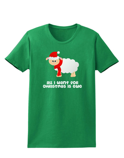 All I Want For Christmas Is Ewe Sheep Womens Dark T-Shirt-TooLoud-Kelly-Green-X-Small-Davson Sales