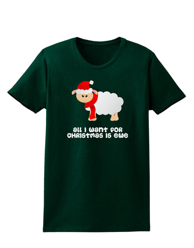 All I Want For Christmas Is Ewe Sheep Womens Dark T-Shirt-TooLoud-Forest-Green-Small-Davson Sales