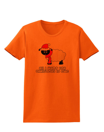 All I Want For Christmas Is Ewe Sheep Womens T-Shirt-Womens T-Shirt-TooLoud-Orange-X-Small-Davson Sales