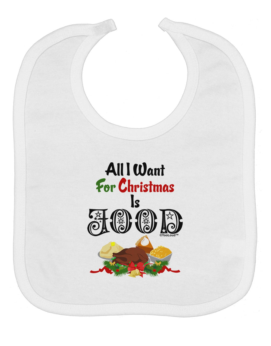 All I Want Is Food Baby Bib