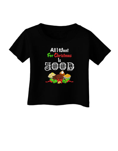 All I Want Is Food Infant T-Shirt Dark-Infant T-Shirt-TooLoud-Black-18-Months-Davson Sales