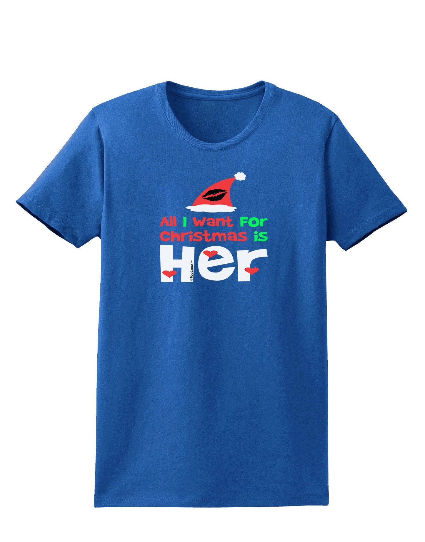 All I Want is Her Matching His & Hers Womens Dark T-Shirt-TooLoud-Royal-Blue-XXX-Large-Davson Sales