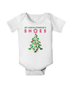 All I want for Christmas is Shoes Baby Romper Bodysuit-Baby Romper-TooLoud-White-06-Months-Davson Sales