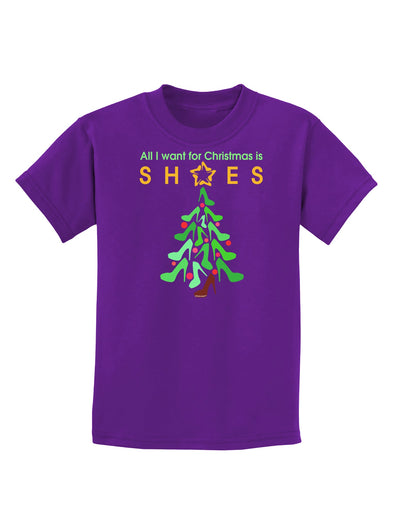 All I want for Christmas is Shoes Childrens Dark T-Shirt-Childrens T-Shirt-TooLoud-Purple-X-Small-Davson Sales