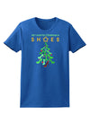 All I want for Christmas is Shoes Womens Dark T-Shirt-TooLoud-Royal-Blue-X-Small-Davson Sales