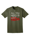 All You Need Is Tacos Adult Dark T-Shirt-Mens T-Shirt-TooLoud-Military-Green-Small-Davson Sales