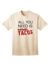 All You Need Is Tacos Adult T-Shirt-unisex t-shirt-TooLoud-Natural-Small-Davson Sales