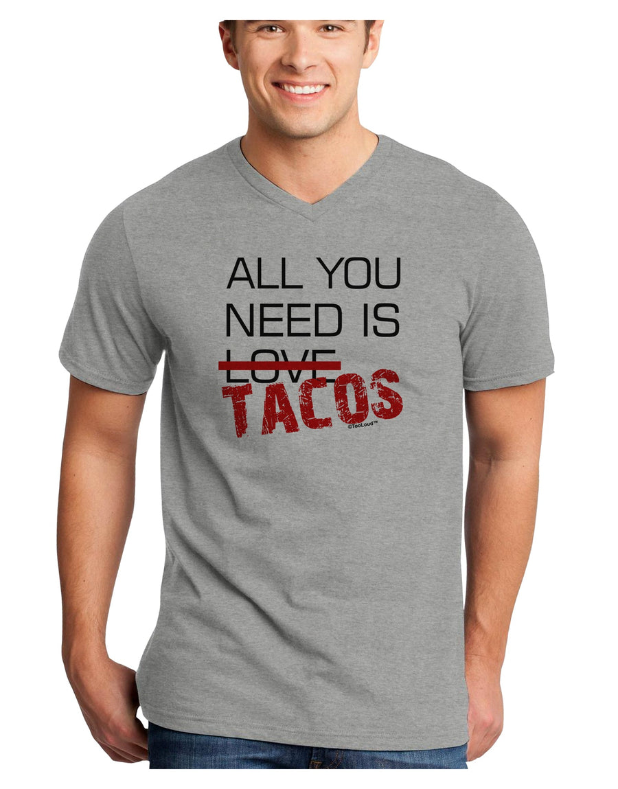 All You Need Is Tacos Adult V-Neck T-shirt-Mens V-Neck T-Shirt-TooLoud-White-Small-Davson Sales