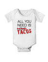 All You Need Is Tacos Baby Romper Bodysuit-Baby Romper-TooLoud-White-06-Months-Davson Sales