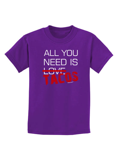 All You Need Is Tacos Childrens Dark T-Shirt-Childrens T-Shirt-TooLoud-Purple-X-Small-Davson Sales