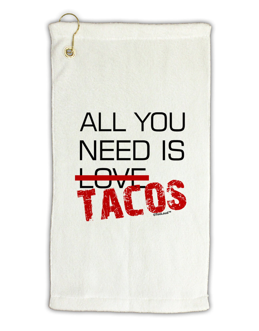All You Need Is Tacos Micro Terry Gromet Golf Towel 11&#x22;x19-Golf Towel-TooLoud-White-Davson Sales