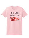 All You Need Is Tacos Womens T-Shirt-Womens T-Shirt-TooLoud-PalePink-X-Small-Davson Sales