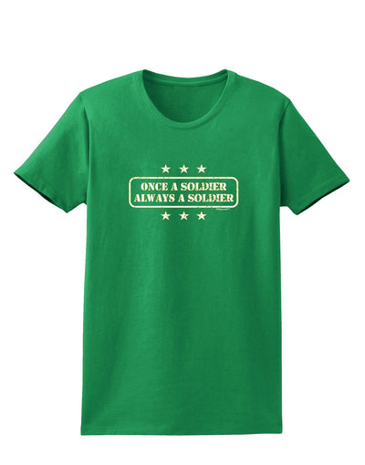 Always A Soldier Womens Dark T-Shirt-TooLoud-Kelly-Green-X-Small-Davson Sales