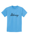 Always Magic Symbol Cursive Childrens T-Shirt by TooLoud-Childrens T-Shirt-TooLoud-Aquatic-Blue-X-Small-Davson Sales