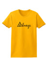 Always Magic Symbol Cursive Womens T-Shirt by TooLoud-Womens T-Shirt-TooLoud-Gold-X-Small-Davson Sales