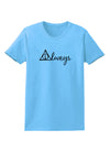 Always Magic Symbol Cursive Womens T-Shirt by TooLoud-Womens T-Shirt-TooLoud-Aquatic-Blue-X-Small-Davson Sales