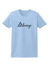 Always Magic Symbol Cursive Womens T-Shirt by TooLoud-Womens T-Shirt-TooLoud-Light-Blue-X-Small-Davson Sales