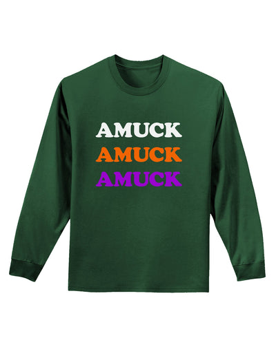 Amuck Amuck Amuck Halloween Adult Long Sleeve Dark T-Shirt-TooLoud-Dark-Green-Small-Davson Sales