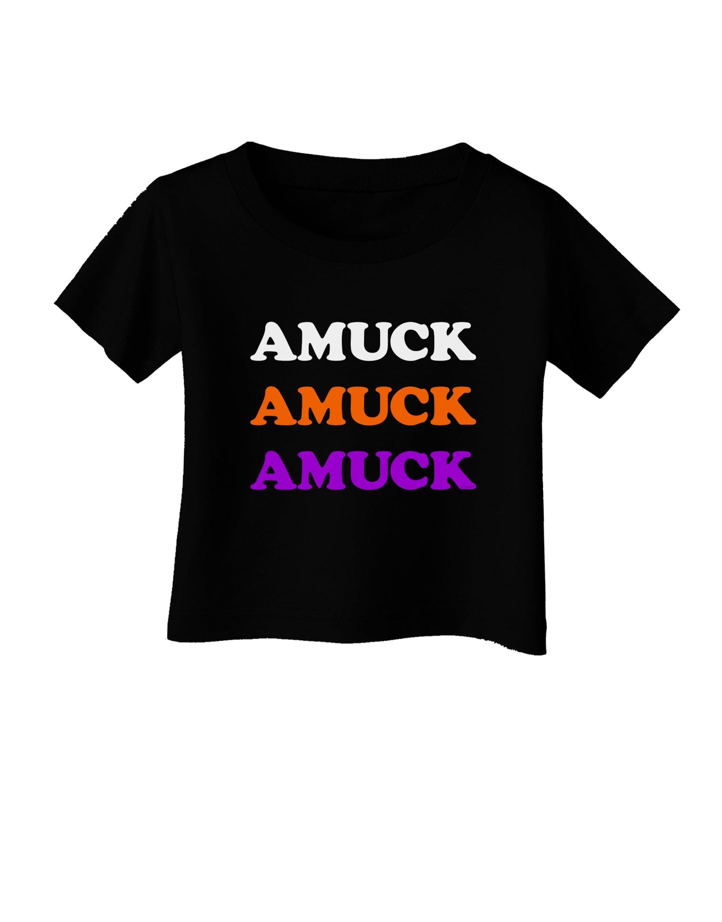 Amuck Amuck Amuck Halloween Infant T-Shirt Dark-Infant T-Shirt-TooLoud-Black-06-Months-Davson Sales