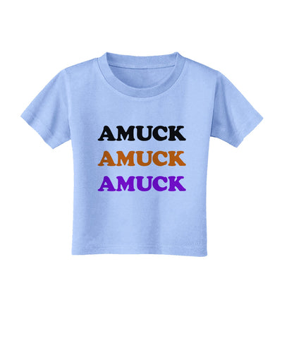 Amuck Amuck Amuck Halloween Toddler T-Shirt-Toddler T-Shirt-TooLoud-Aquatic-Blue-2T-Davson Sales