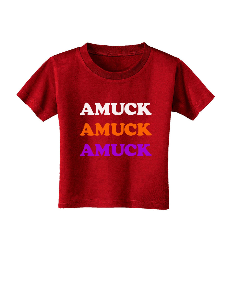 Amuck Amuck Amuck Halloween Toddler T-Shirt Dark-Toddler T-Shirt-TooLoud-Black-2T-Davson Sales