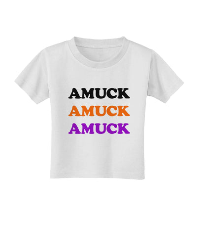 Amuck Amuck Amuck Halloween Toddler T-Shirt-Toddler T-Shirt-TooLoud-White-2T-Davson Sales