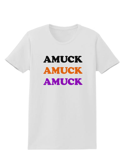 Amuck Amuck Amuck Halloween Womens T-Shirt-Womens T-Shirt-TooLoud-White-X-Small-Davson Sales