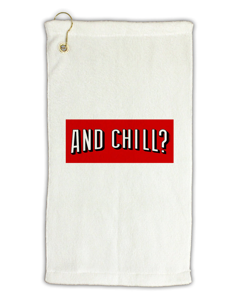 And Chill Micro Terry Gromet Golf Towel 11&#x22;x19-Golf Towel-TooLoud-White-Davson Sales