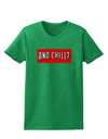 And Chill Womens Dark T-Shirt-TooLoud-Kelly-Green-X-Small-Davson Sales