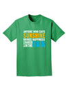 Anyone Who Says Sunshine Inspirational Quote Adult Dark T-Shirt-Mens T-Shirt-TooLoud-Kelly-Green-Small-Davson Sales