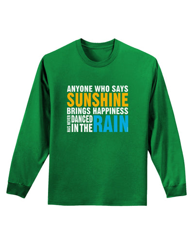 Anyone Who Says Sunshine Inspirational Quote Adult Long Sleeve Dark T-Shirt-TooLoud-Kelly-Green-Small-Davson Sales