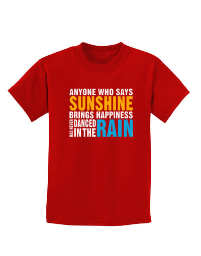 Anyone Who Says Sunshine Inspirational Quote Childrens Dark T-Shirt-Childrens T-Shirt-TooLoud-Red-X-Small-Davson Sales