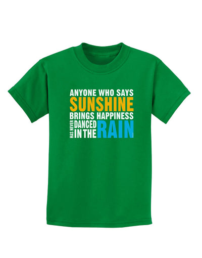 Anyone Who Says Sunshine Inspirational Quote Childrens Dark T-Shirt-Childrens T-Shirt-TooLoud-Kelly-Green-X-Small-Davson Sales