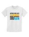 Anyone Who Says Sunshine Inspirational Quote Childrens T-Shirt-Childrens T-Shirt-TooLoud-White-X-Small-Davson Sales