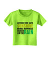 Anyone Who Says Sunshine Inspirational Quote Toddler T-Shirt-Toddler T-Shirt-TooLoud-Lime-Green-2T-Davson Sales