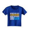 Anyone Who Says Sunshine Inspirational Quote Toddler T-Shirt Dark-Toddler T-Shirt-TooLoud-Red-2T-Davson Sales