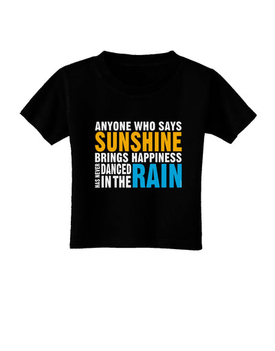 Anyone Who Says Sunshine Inspirational Quote Toddler T-Shirt Dark-Toddler T-Shirt-TooLoud-Black-2T-Davson Sales