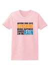 Anyone Who Says Sunshine Inspirational Quote Womens T-Shirt-Womens T-Shirt-TooLoud-PalePink-X-Small-Davson Sales