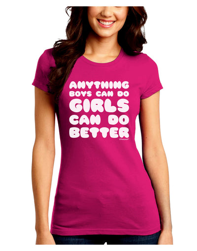 Anything Boys Can Do Girls Can Do Better Juniors Crew Dark T-Shirt by TooLoud-T-Shirts Juniors Tops-TooLoud-Hot-Pink-Juniors Fitted Small-Davson Sales