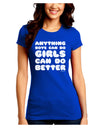 Anything Boys Can Do Girls Can Do Better Juniors Crew Dark T-Shirt by TooLoud-T-Shirts Juniors Tops-TooLoud-Royal-Blue-Juniors Fitted Small-Davson Sales