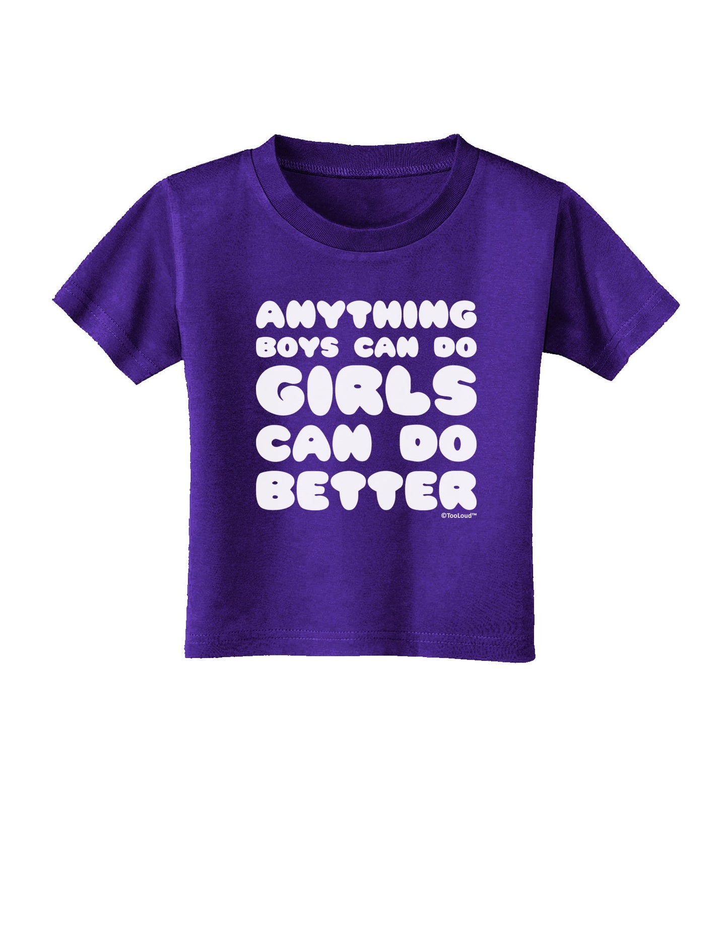 Anything Boys Can Do Girls Can Do Better Toddler T-Shirt Dark by TooLoud-Toddler T-Shirt-TooLoud-Purple-2T-Davson Sales